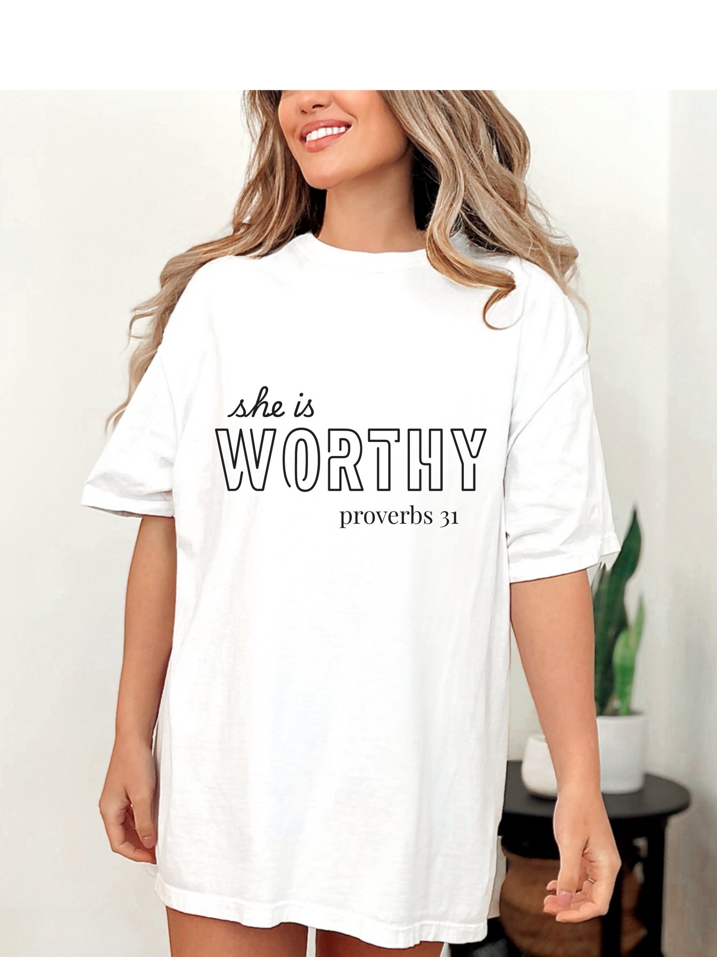 She is WORTHY t-shirt
