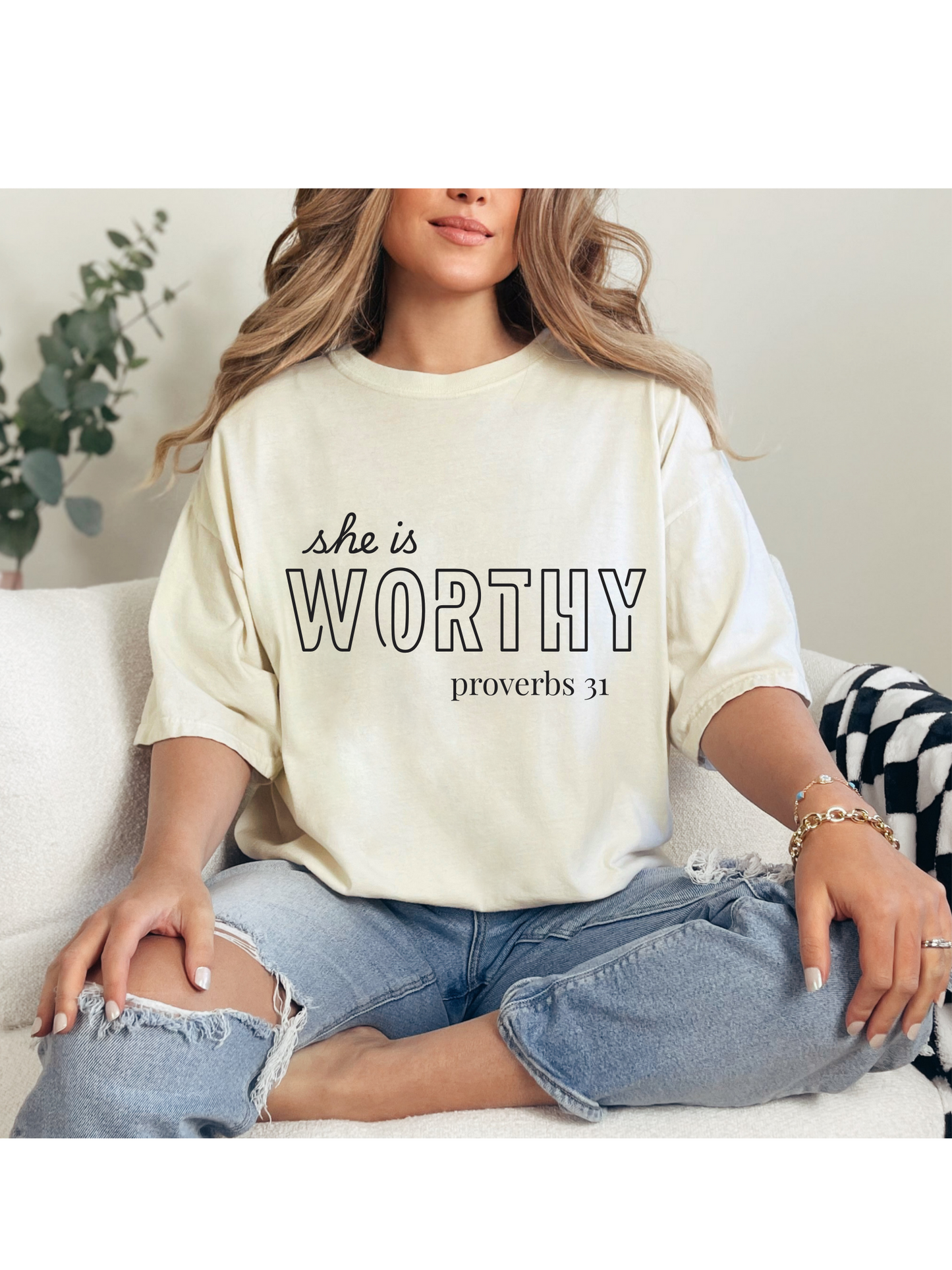 She is WORTHY t-shirt