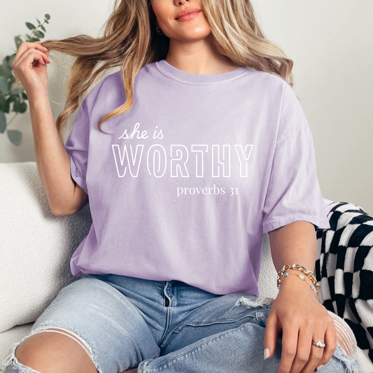 She is WORTHY t-shirt